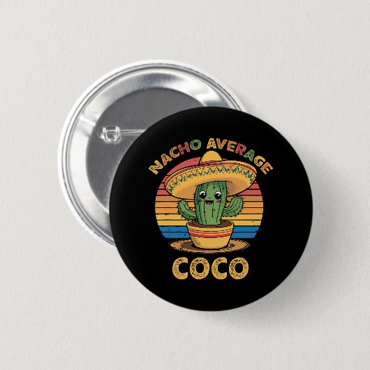 Nacho Average Coco Matching Mexican Cinco De Mayo 缶バッジ (正面&裏面)