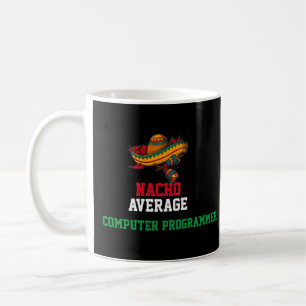 Nacho Average Computer Programmer Mag コーヒーマグカップ
