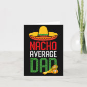 Nacho Average Dad Funny Cinco De Mayo Fathers Day  カード (正面)