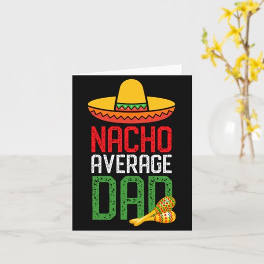 Nacho Average Dad Funny Cinco De Mayo Fathers Day  カード (黄色い花)