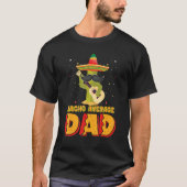 Nacho Average Dad Mexican Father Cinco De Mayo New Tシャツ (正面)
