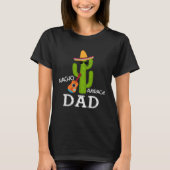 Nacho Average Dad Saying Cinco de Mayo Father Dadd Tシャツ (正面)