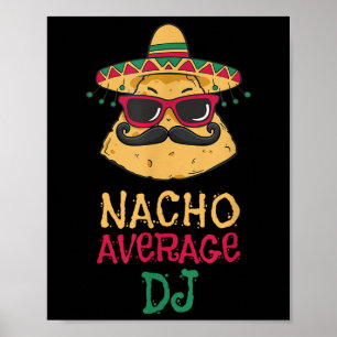 Nacho Average Dj Cinco De Mayo ポスター