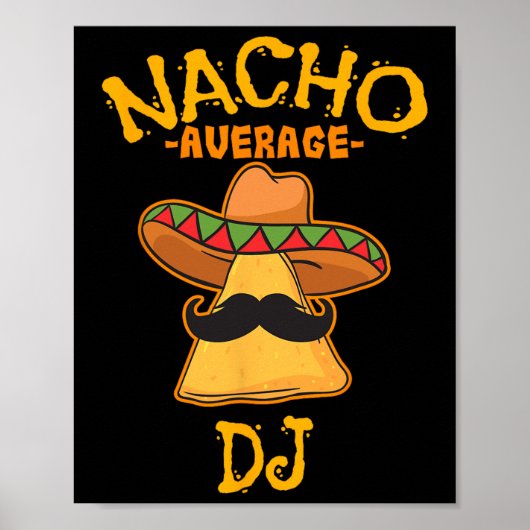 Nacho Average Dj Cinco De Mayo Fiestaメキシコパーツ ポスター (正面)