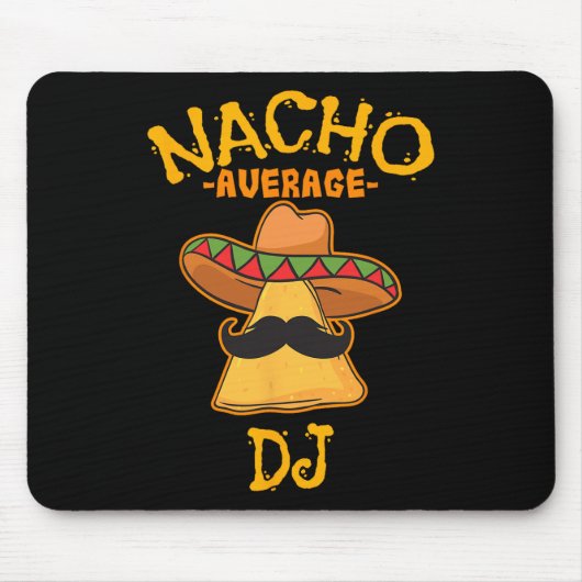 Nacho Average Dj Cinco De Mayo Fiestaメキシコパーツ マウスパッド (正面)