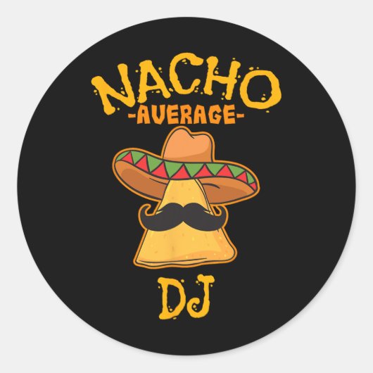 Nacho Average Dj Cinco De Mayo Fiestaメキシコパーツ ラウンドシール (正面)