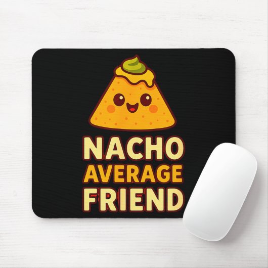 Nacho Average Friend Pun  マウスパッド (マウス)