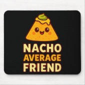 Nacho Average Friend Pun  マウスパッド (正面)