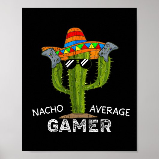 Nacho Average Funny Gamer Video Game Lover Gaming  ポスター (正面)