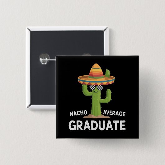 Nacho Average Graduate High School College Humor 缶バッジ (正面&裏面)