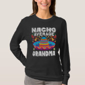Nacho Average Grandma Cinco De Mayo Mexican Fiesta Tシャツ (正面)