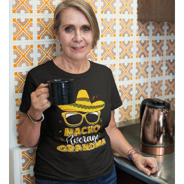 Nacho Average Grandma Funny Grandma Average Tシャツ