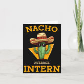Nacho Average Intern Funny New Job Coworker Office カード (正面)
