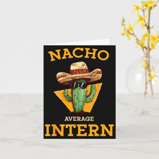 Nacho Average Intern Funny New Job Coworker Office カード (黄色い花)