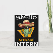 Nacho Average Intern Funny New Job Coworker Office カード (正面)