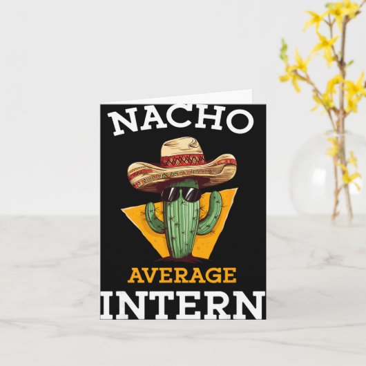 Nacho Average Intern Funny New Job Coworker Office カード (黄色い花)