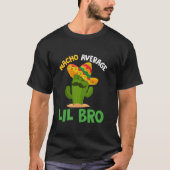 Nacho Average Lil Bro Cinco de Mayo Sombrero Mexic Tシャツ (正面)