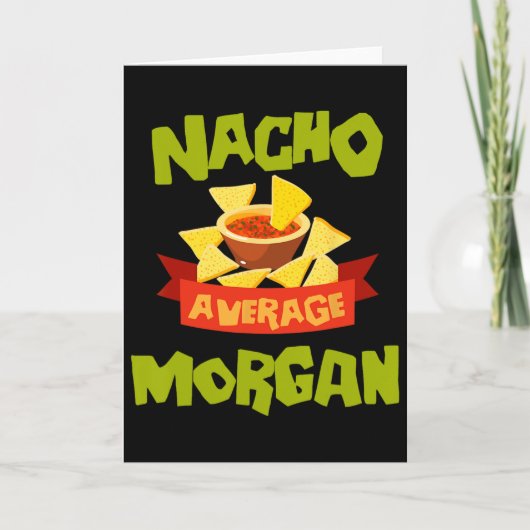 Nacho Average Morgan Funny Birthday Personalized N カード (正面)
