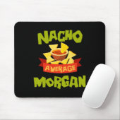 Nacho Average Morgan Funny Birthday Personalized N マウスパッド (マウス)