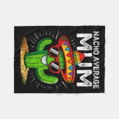 Nacho average mum funny cinco de mayo mexican part フリースブランケット (正面(横))
