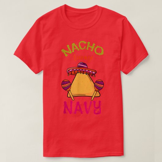 Nacho Average Navy Personalized Name Funny Taco Ro Tシャツ (デザイン正面)