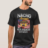 Nacho Average New American Citizen USA Constitutio Tシャツ (正面)