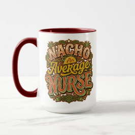 Nacho Average Nurse Funny Cinco De Mayo Retro マグカップ