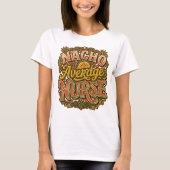 Nacho Average Nurse Funny Cinco De Mayo Retro Tシャツ (正面)