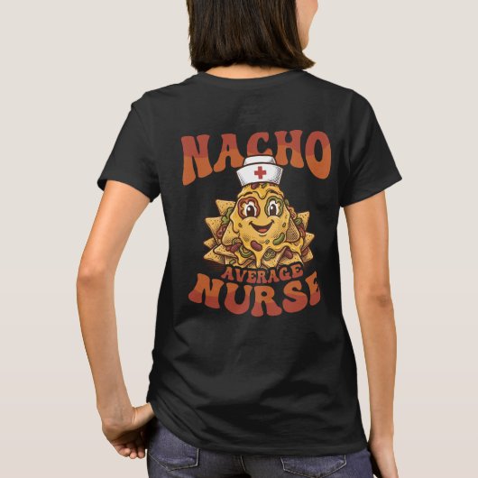 Nacho Average Nurse Funny Cinco de Mayo Tシャツ (裏面)