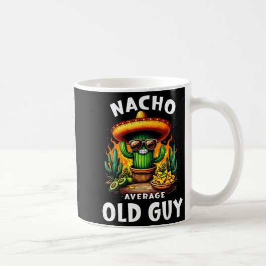 Nacho average old guy cinco de mayo dad grandpaNac コーヒーマグカップ (右)