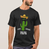 Nacho Average Papa    Best Papa Ever   Father's Da Tシャツ (正面)