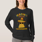Nacho Average Paraprofessional Teacher Aides Cinco Tシャツ (正面)