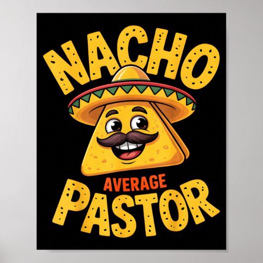 Nacho Average Pastor Funny Christian ポスター (正面)