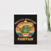 Nacho Average Pawpaw Matching Mexican Cinco De May カード (正面)