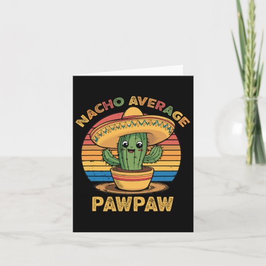 Nacho Average Pawpaw Matching Mexican Cinco De May カード (正面)
