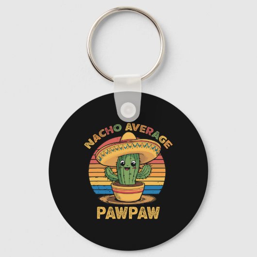 Nacho Average Pawpaw Matching Mexican Cinco De May キーホルダー (正面)