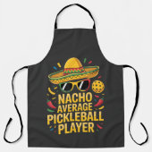 Nacho Average Pickleball Player エプロン (正面)