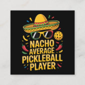 Nacho Average Pickleball Player エンクロージャーカード (正面)