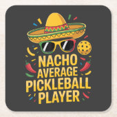 Nacho Average Pickleball Player スクエアペーパーコースター (正面)