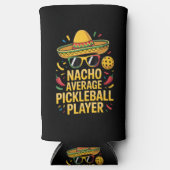 Nacho Average Pickleball Player スリム缶クーラー (正面)