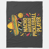 Nacho Average Pickleball Player フリースブランケット (正面)