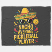 Nacho Average Pickleball Player フリースブランケット (正面(横))