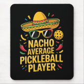 Nacho Average Pickleball Player マウスパッド (正面)