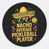 Nacho Average Pickleball Player ラウンドシール (正面)
