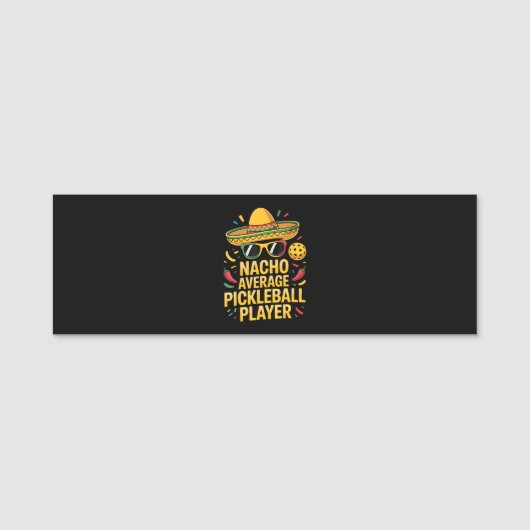 Nacho Average Pickleball Player 名札 (正面)