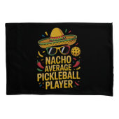 Nacho Average Pickleball Player 枕カバー (正面)