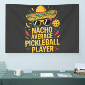 Nacho Average Pickleball Player 横断幕 (トレードショー)