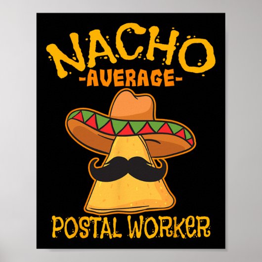 Nacho Average Postworker Cinco De Mayo Postman ポスター (正面)