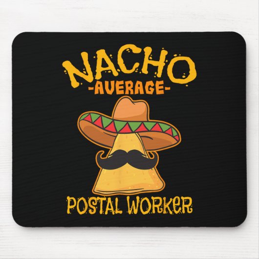 Nacho Average Postworker Cinco De Mayo Postman マウスパッド (正面)