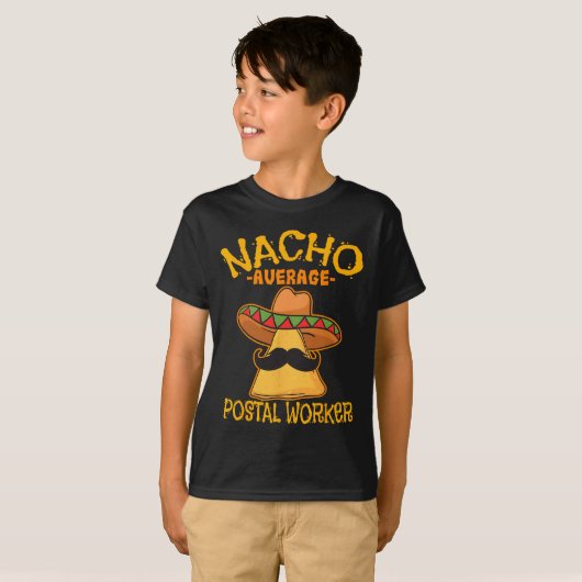 Nacho Average Postworker Cinco De Mayo Postman Tシャツ (正面フル)